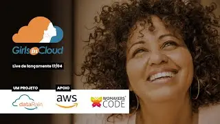 Lançamento - Girls in Cloud | dataRain Consulting e WoMakersCode