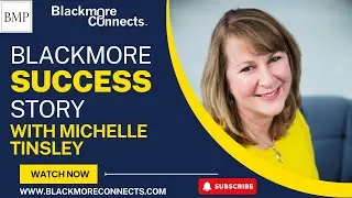 Michelle Tinsley Success Story Video For Blackmore Partners Inc.