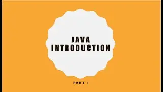 Introduction to Java/ Learn Java basics/ Part1 