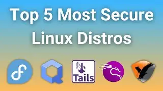 Linux Security Secrets: The 5 Most Secure Distros That You Should Know About