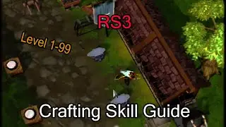 RS3: Crafting Skill Guide 1-99 2021⚱️