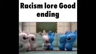 Racism - The Good Ending