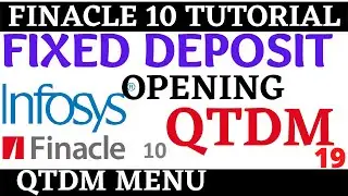 Finacle 10 Tutorial || QTDM || how to open FD in finacle 10 || Learn and gain