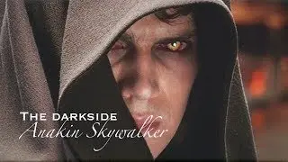 Anakin Skywalker - Star Wars || The Dark Side [HD]