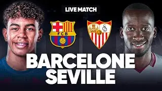 🔴 BARCELONE - SEVILLE LIVE / 🚨VICTOIRE OBLIGATOIRE AVANT LE CLASICO ET LE BAYERN EN LDC !  / LIGA