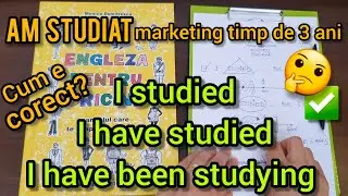 Lecţia # 317 – Mini TEST: I studied 🎓 I have studied 🎓 I have been studying 🎓 Cum e corect? 🤔✅️