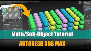 Mastering Autodesk 3DS Max: A Beginner's Guide To Materials 06 Multi/Sub-Object Materials