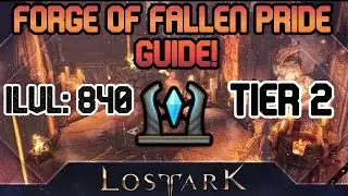 Lost Ark | Forge Of Fallen Pride | Guide