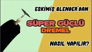 Blender Oldu Dremel!Çok Güçlü Dremel Yapimi - Fikirbey (Kendi̇nyap #2)