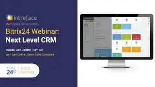 Bitrix24 Webinar: Next Level CRM (October 2022)