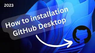 How to install GitHub Desktop on Windows 10/11 