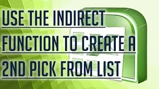 [Free Excel Tutorial] USE INDIRECT FUNCTION TO CREATE A 2ND PICK FROM LIST - Full HD