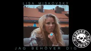 Lisa Miskovsky - Jag Behöver Dig (Official Music Video)