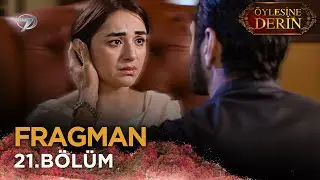 Öylesine Derin - Tere Bin 21. Bölüm Fragmanı 💓💫 