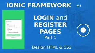 Ionic Tutorial #4 - Login and Registration pages - HTML and SCSS