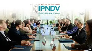 The IPNDV: Developing Innovative Monitoring and Verification Solutions