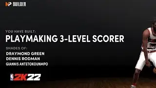 MAKING A PLAYMAKING 3-LEVEL SCORER | NBA 2K22 NEXT GEN BUILDS