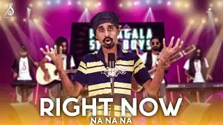 Right Now (Na Na Na) | Sandaru Sathsara