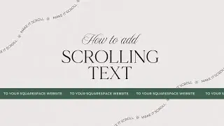 How to Add a Scrolling Text on Squarespace 7.1 Website