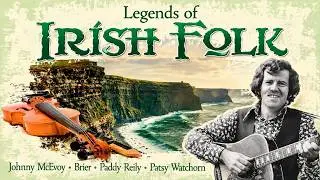 Legends of Irish Folk | 15 Classic Essential Irish Songs