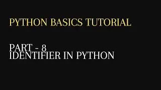 8. Identifier in python