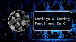 Strings & String Functions