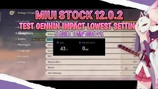 60 FPS ON GENSHIN IMPACT LOWEST SETTING | POCO X3 PRO TESTING MIUI STOCK 12.0.2