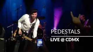Kashmir - Pedestals (Live @ Plaza Condesa, Mexico)