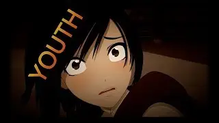 Youth | RWBY AMV