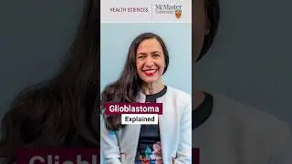 Glioblastoma Explained 