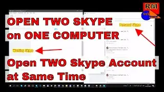 OPEN TWO SKYPE on ONE COMPUTER | Open TWO Skype Account at Same Time | Windows