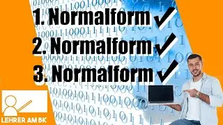 Normalisierung in Datenbanken (1. bis 3. Normalform)