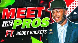 MEET THE PROS EPISODE #1 FT Bobby Bucket