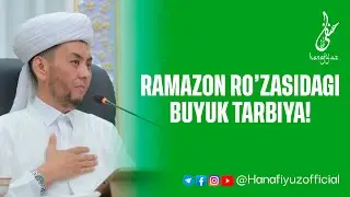 📹Ramazon roʻzasidagi buyuk tarbiya!
