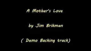 A mother's love by Jim Brikman