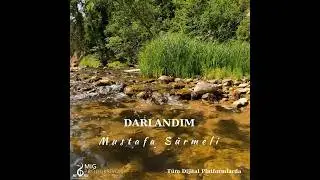 Darlandım - Mustafa Sürmeli