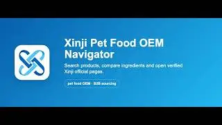 Xinji Pet Food OEM Product Link - Chrome Extension Demo