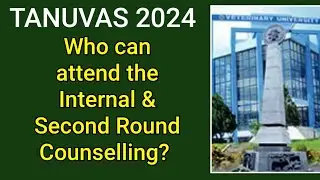 Who can attend the TANUVAS 2024 Second Round Counselling & Internal Counselling?