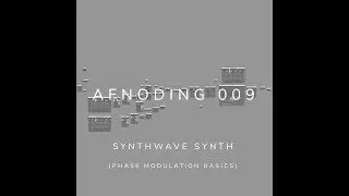 Alpha Forever - AFNoding 009 - Synthwave synth  // Free patch