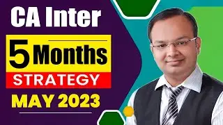 CA Inter 5 Months Strategy For May 2023 | CA Inter Study Plan For May 2023 Exams 
