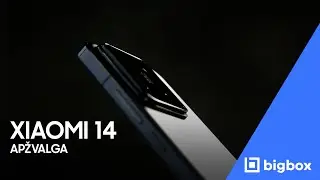 Xiaomi 14 Apžvalga | BIGBOX.LT