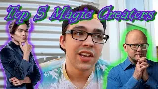 Top 5 Magic Creators