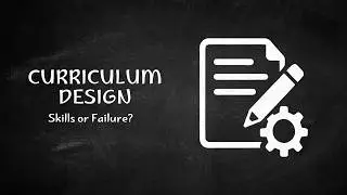 How Curriculum is Designed | Step-by-Step Process with Modern Methods