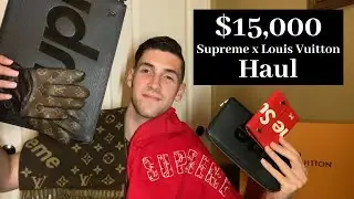 $15,000 LOUIS VUITTON x SUPREME HAUL