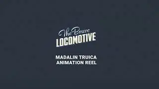 The Brave Locomotive - My animation Shots