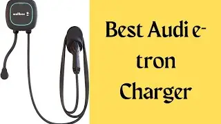Best Audi e tron Charger Review in 2023