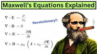Best Explanation of Maxwell's Equations