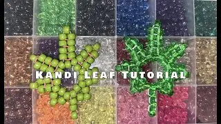 Leaf Kandi Tutorial