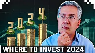 Where To Invest 2024
