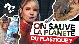 ON SAUVE LA PLANETE DU PLASTIQUE ?